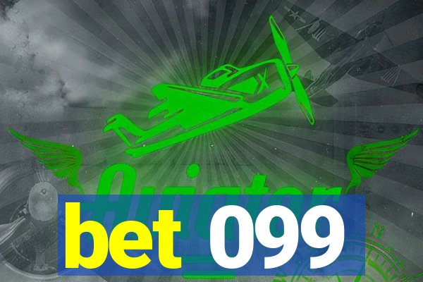 bet 099